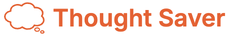 Thought Saver